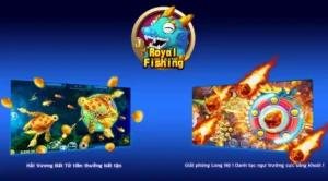 Tuyệt Chiêu Săn Cá Royal Fishing FFOK Thu Lợi Nhuận Khủng Mỗi Ngày