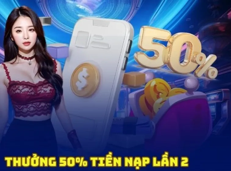 Nhận Thưởng Nạp Lần Hai Tặng 50% Tại Nhà Cái FFOK Cực Khủng